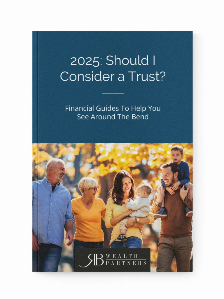Guide cover: 2025 financial planning – Should I consider a trust? RB Wealth estate planning resource Charlotte NC