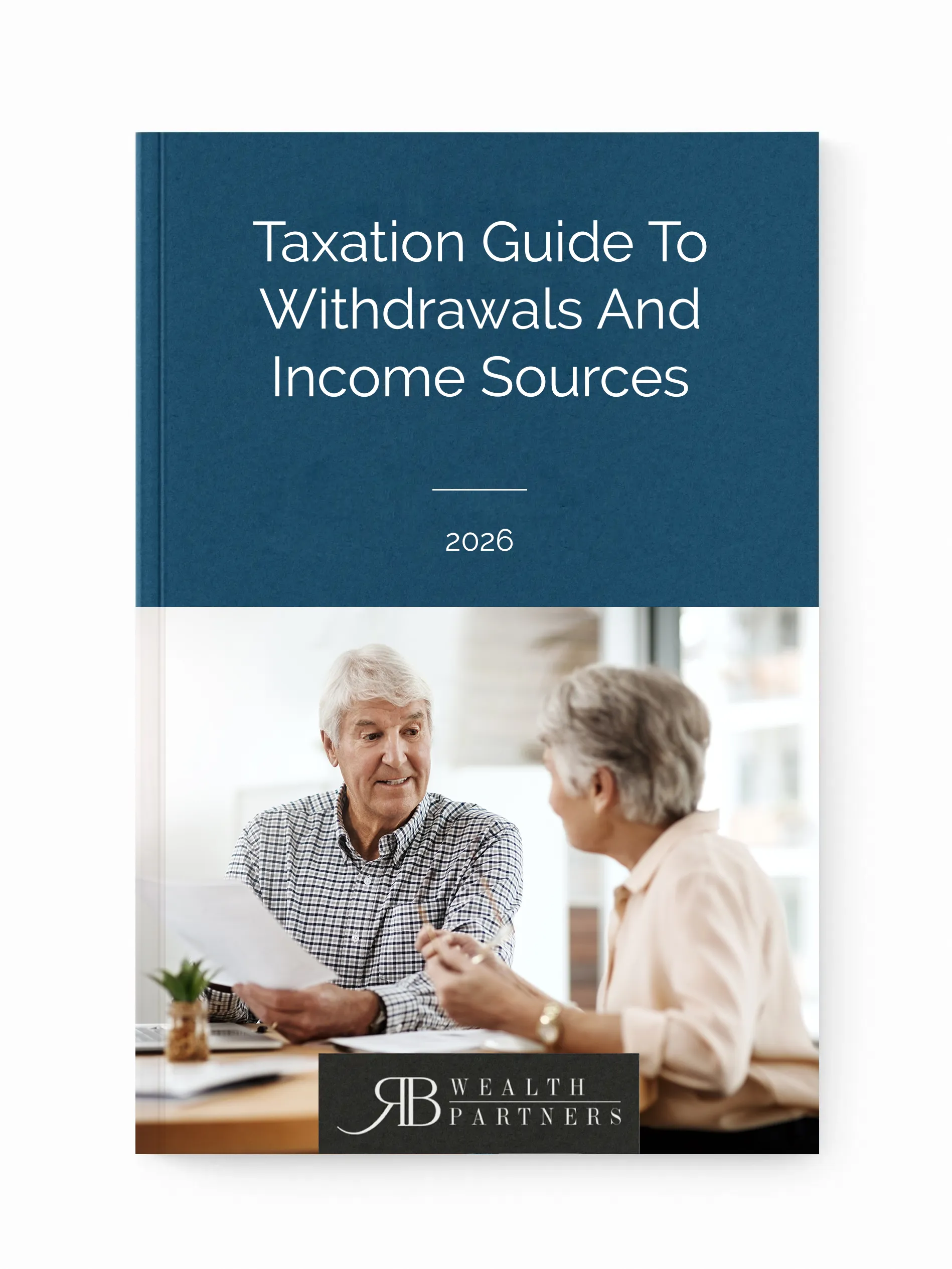 Taxation Guide To Withdrawals And Income Sources