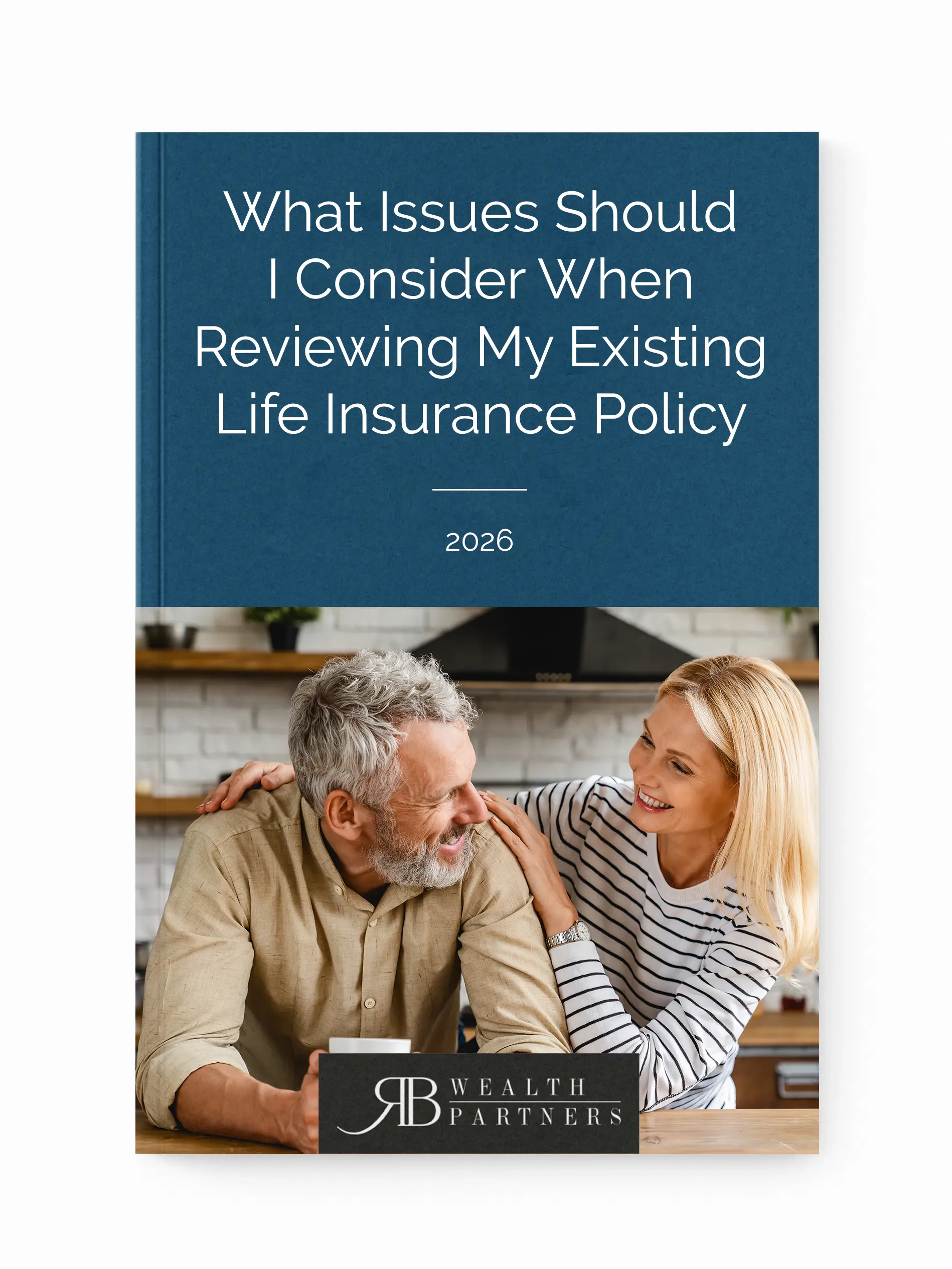 What Issues Should I Consider When Reviewing My Existing Life Insurance Policy