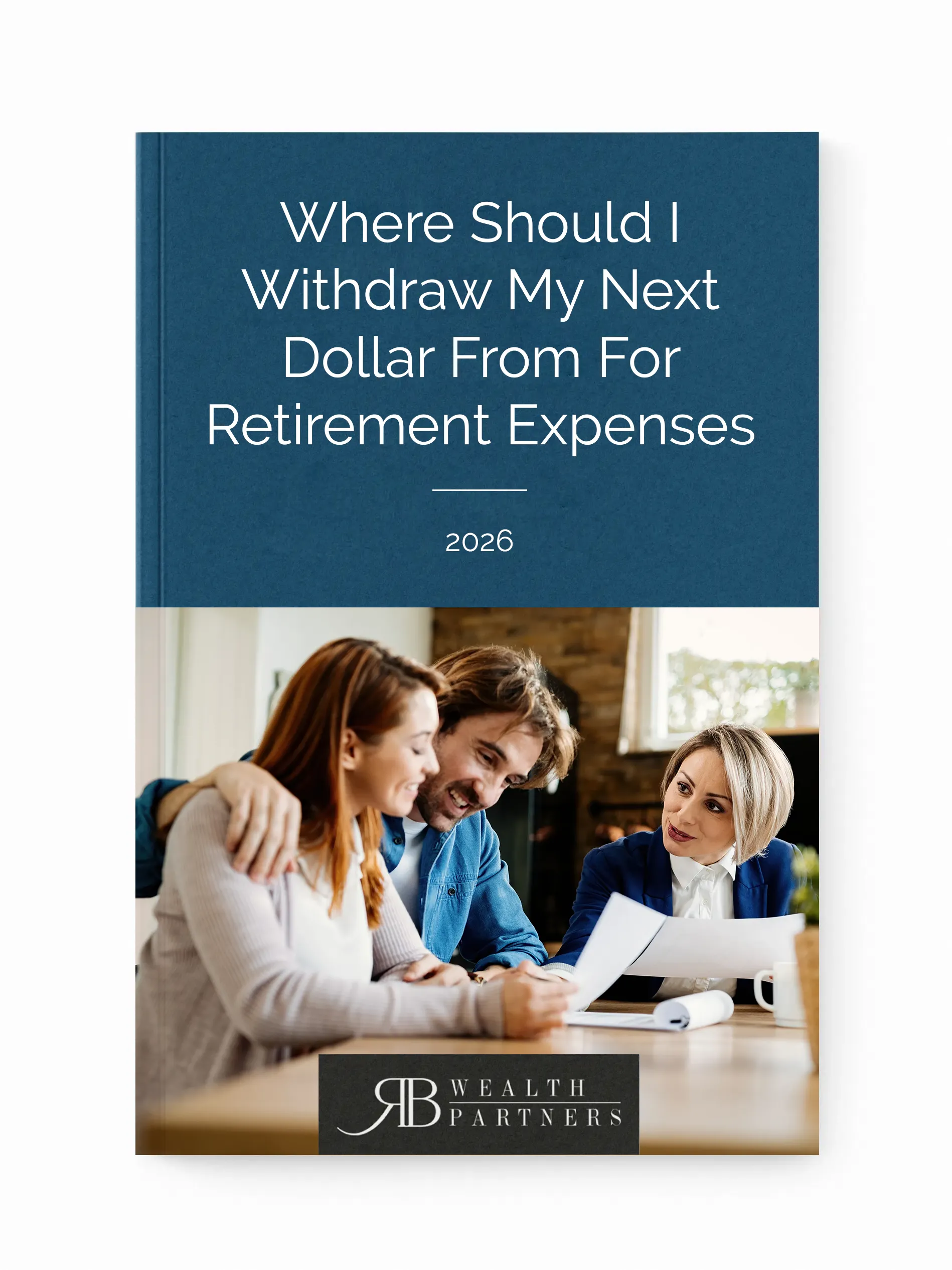 Where Should I Withdraw My Next Dollar From For Retirement Expenses